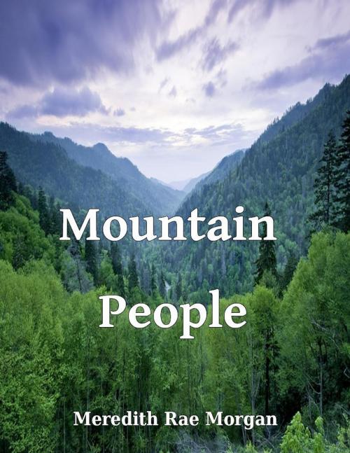 Cover of the book Mountain People by Meredith Rae Morgan, Meredith Rae Morgan