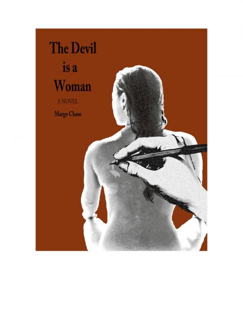 Cover of the book The Devil Is A Woman by Margo Chase, Margo Chase