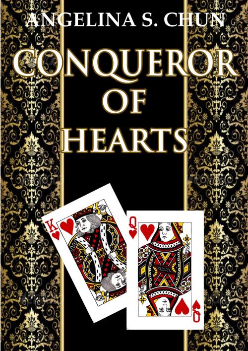 Cover of the book Conqueror of Hearts by Angelina S. Chun, Angelina S. Chun