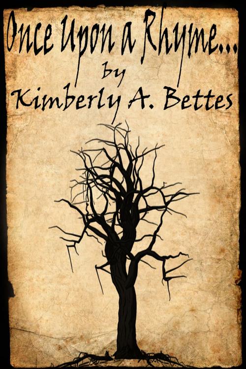 Cover of the book Once Upon a Rhyme... by Kimberly A Bettes, Kimberly A Bettes