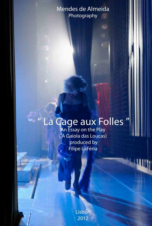 Cover of the book La Cage aux Folles by Jose Mendes de Almeida, Jose Mendes de Almeida