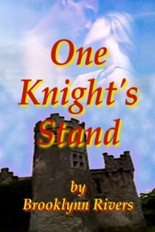 Cover of the book One Knight's Stand by Brooklynn Rivers, Brooklynn Rivers