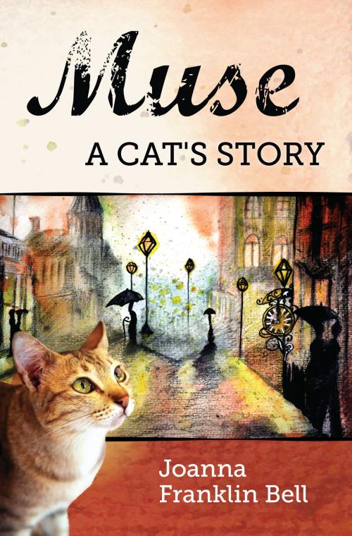 Cover of the book Muse: A Cat's Story by Joanna Franklin Bell, Joanna Franklin Bell