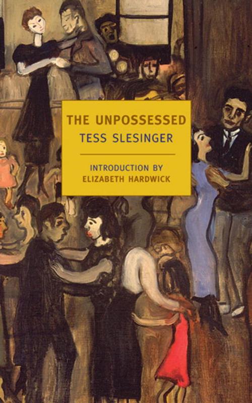 Cover of the book The Unpossessed by Tess Slesinger, New York Review Books