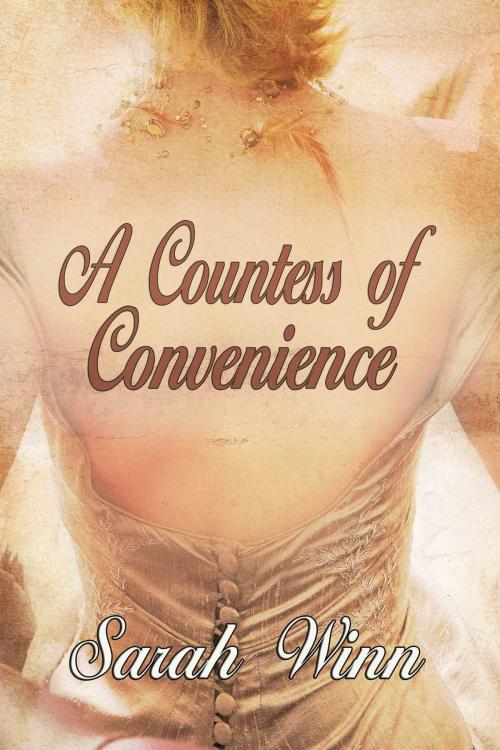 Cover of the book A Countess of Convenience by Sarah Winn, Whiskey Creek Press