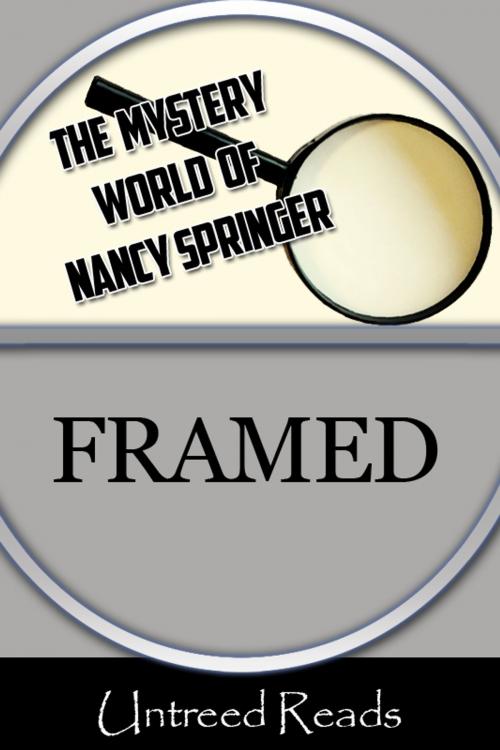Cover of the book Framed by Nancy Springer, Untreed Reads