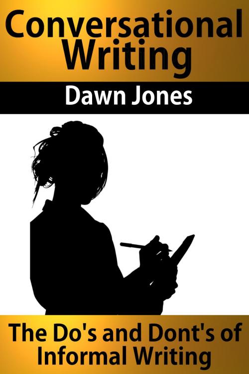 Cover of the book Conversational Writing by Dawn Jones, Made For Success Publishing