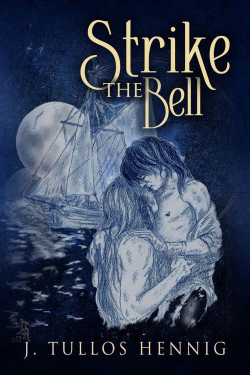 Cover of the book Strike the Bell by J Tullos Hennig, Dreamspinner Press