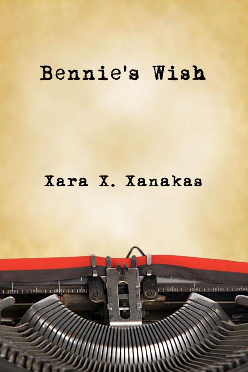 Cover of the book Bennie's Wish by Xara X. Xanakas, Dreamspinner Press