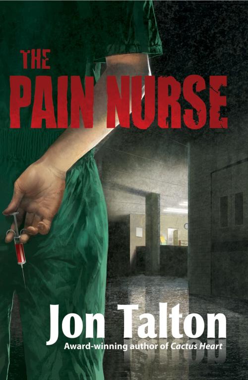 Cover of the book The Pain Nurse by Jon Talton, Sourcebooks