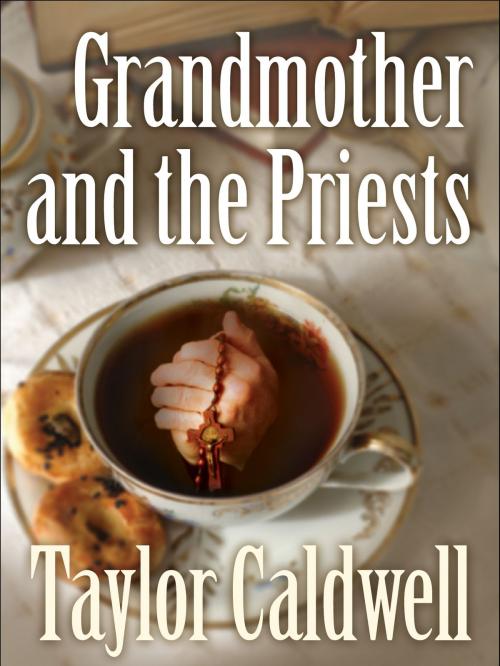 Cover of the book Grandmother and the Priests by Taylor Caldwell, eNet Press Inc.