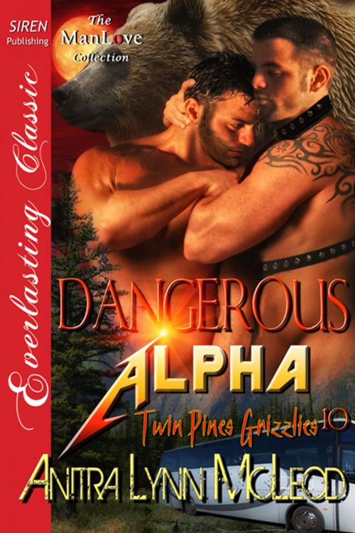 Cover of the book Dangerous Alpha by Anitra Lynn McLeod, Siren-BookStrand