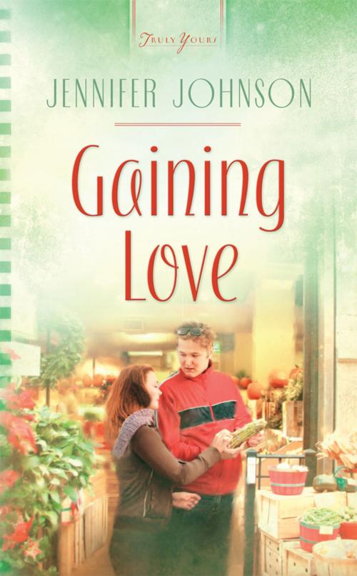 Cover of the book Gaining Love by Jennifer Johnson, Barbour Publishing, Inc.