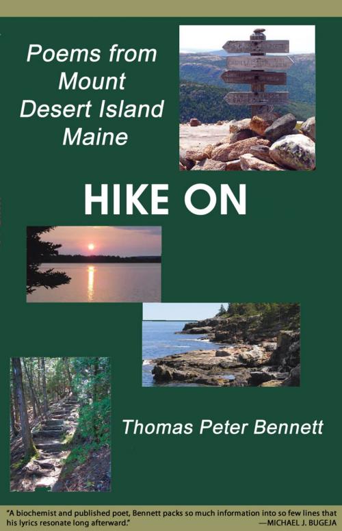 Cover of the book Hike On - Poems from Mount Desert Island Maine by Thomas Peter Bennet, First Edition Design Publishing