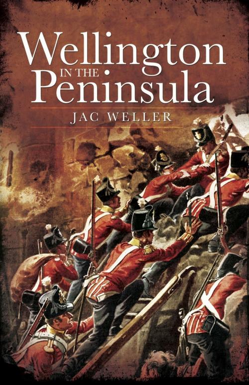 Cover of the book Wellington in the Peninsula by Jac Weller, Frontline Books