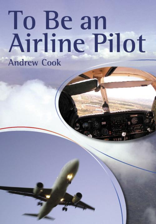 Cover of the book To Be An Airline Pilot by Andrew Cook, Crowood