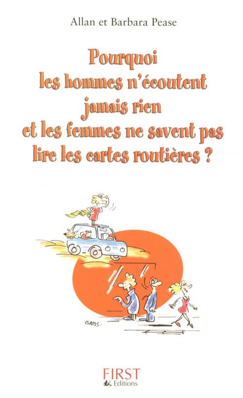 Cover of the book Pourquoi les hommes n'écoutent jamais rien et les femmes ne savent pas lire les cartes routières ? by Barbara PEASE, Allan PEASE, edi8