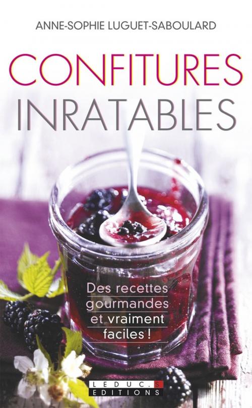 Cover of the book Confitures inratables by Anne-Sophie Luguet, Éditions Leduc.s