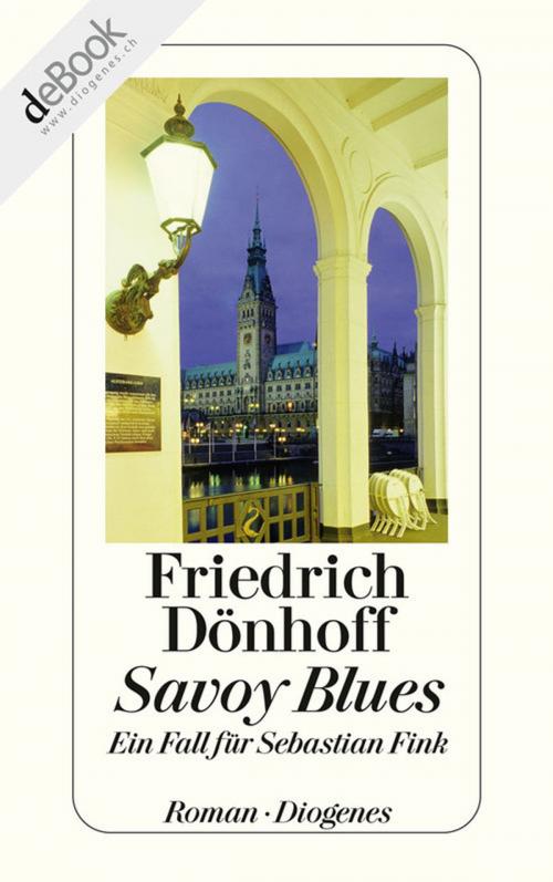 Cover of the book Savoy Blues by Friedrich Dönhoff, Diogenes