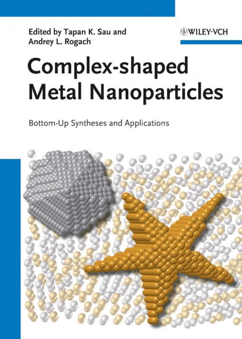 Cover of the book Complex-shaped Metal Nanoparticles by , Wiley