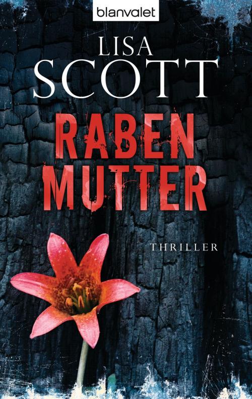 Cover of the book Rabenmutter by Lisa Scott, Blanvalet Taschenbuch Verlag