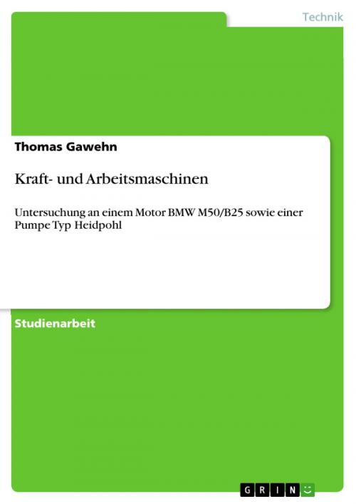 Cover of the book Kraft- und Arbeitsmaschinen by Thomas Gawehn, GRIN Verlag