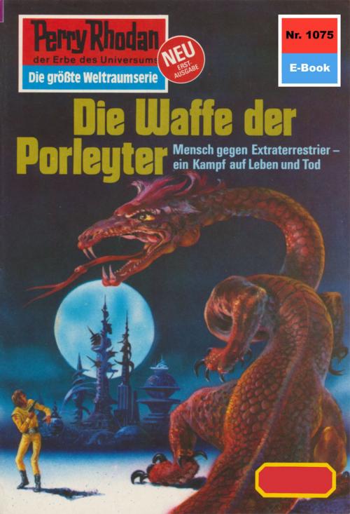 Cover of the book Perry Rhodan 1075: Die Waffe der Porleyter by Marianne Sydow, Perry Rhodan digital