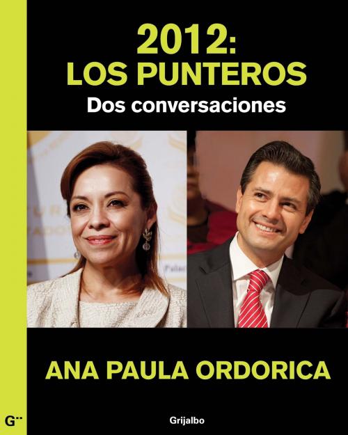 Cover of the book 2012: Los punteros by Ana Paula Ordorica, Penguin Random House Grupo Editorial México