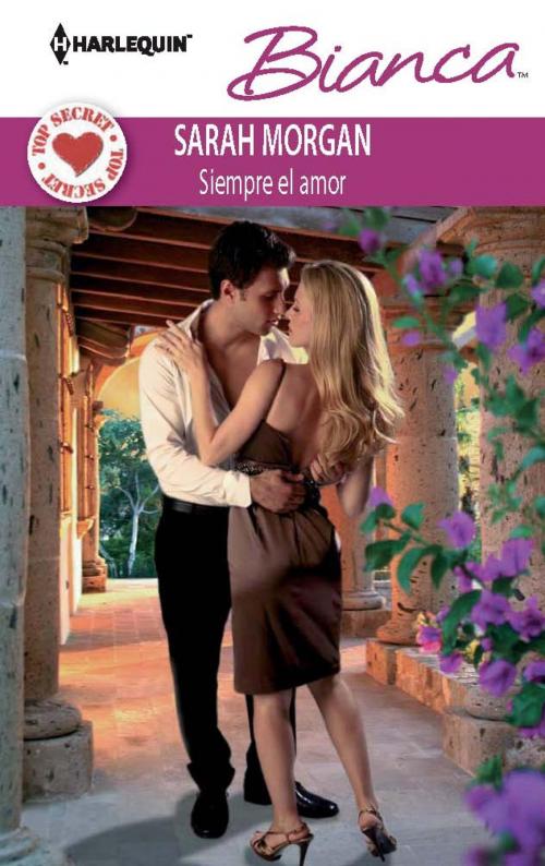 Cover of the book Siempre el amor by Sarah Morgan, Harlequin, una división de HarperCollins Ibérica, S.A.