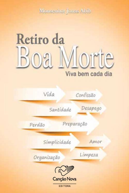 Cover of the book Retiro da boa Morte by Monsenhor Jonas Abib, Editora Canção Nova