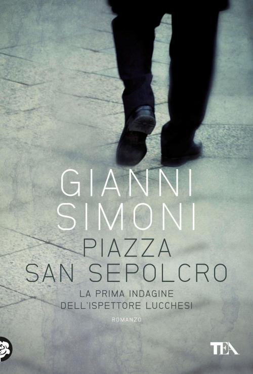 Cover of the book Piazza San Sepolcro by Gianni Simoni, TEA