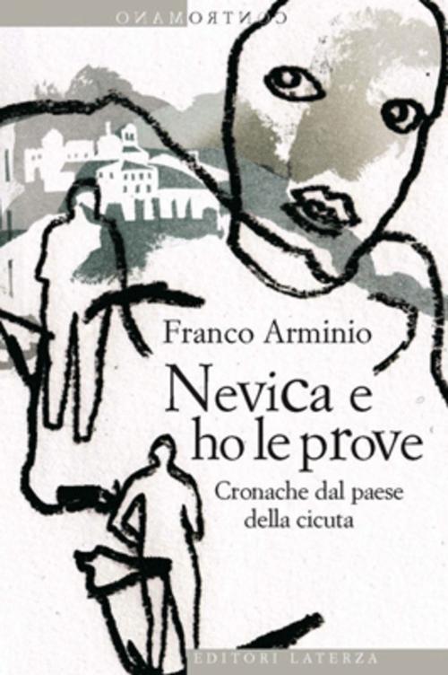 Cover of the book Nevica e ho le prove by Franco Arminio, Editori Laterza