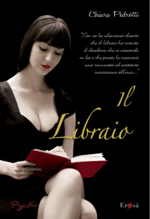 Cover of the book Il libraio by Chiara Pedrotti, Pizzo Nero