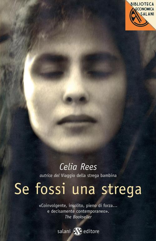 Cover of the book Se fossi una strega by Celia Rees, Salani Editore