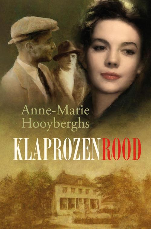 Cover of the book Klaprozenrood by Anne-Marie Hooyberghs, VBK Media