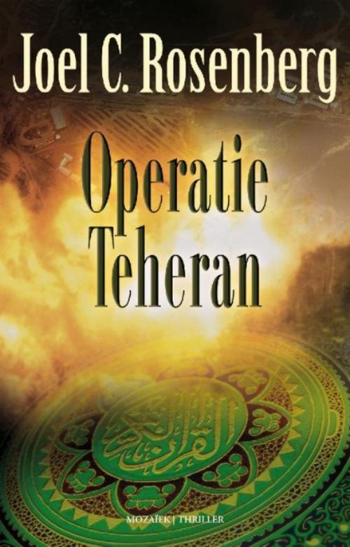 Cover of the book Operatie Teheran by Joel C. Rosenberg, VBK Media