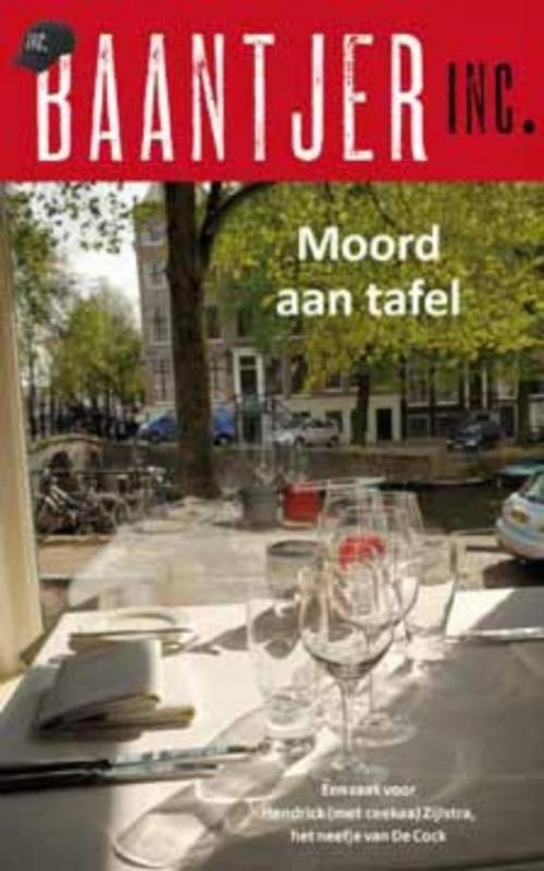 Cover of the book Moord aan tafel by Baantjer Inc., VBK Media