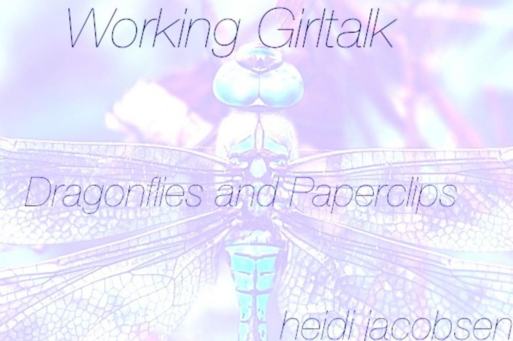 Big bigCover of Working Girltalk - Dragonflies and Paperclips