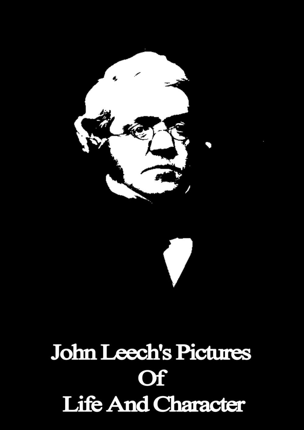 Big bigCover of John Leech's Pictures Of Life And Character