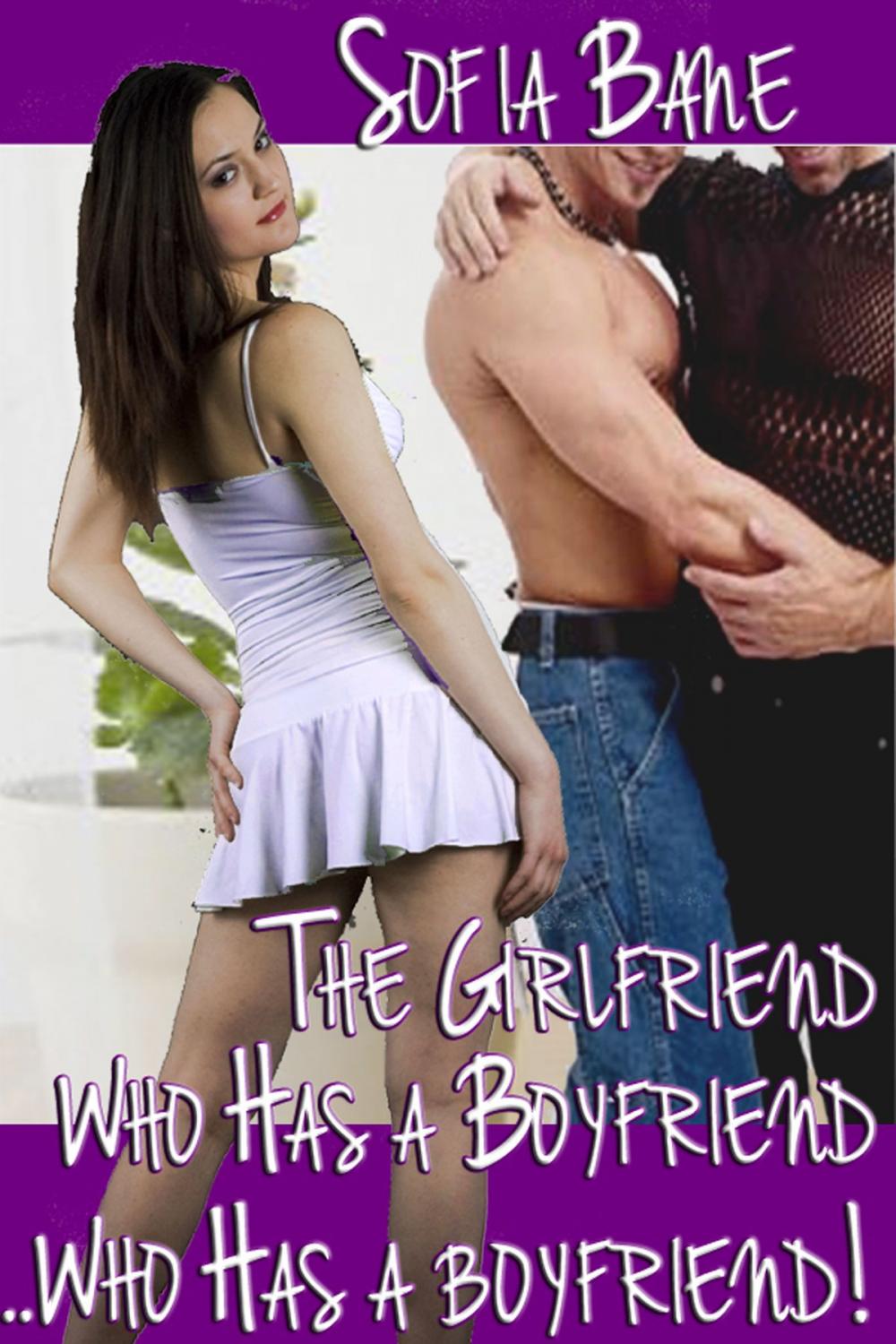 Big bigCover of The Girlfriend Who Has a Boyfriend...Who Has a Boyfriend!