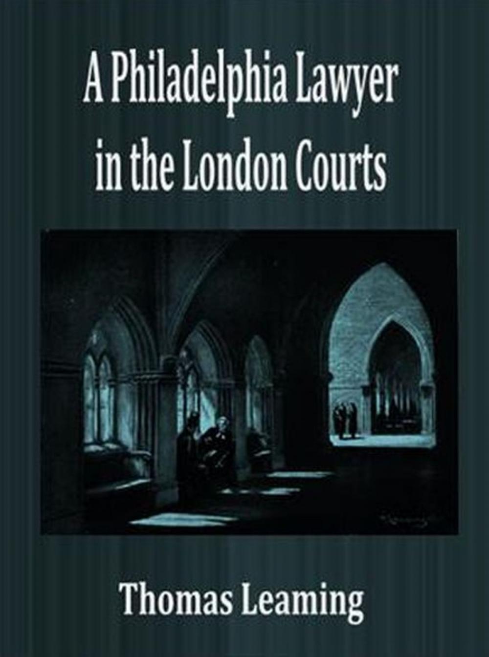 Big bigCover of A Philadelphia Lawyer in the London Courts