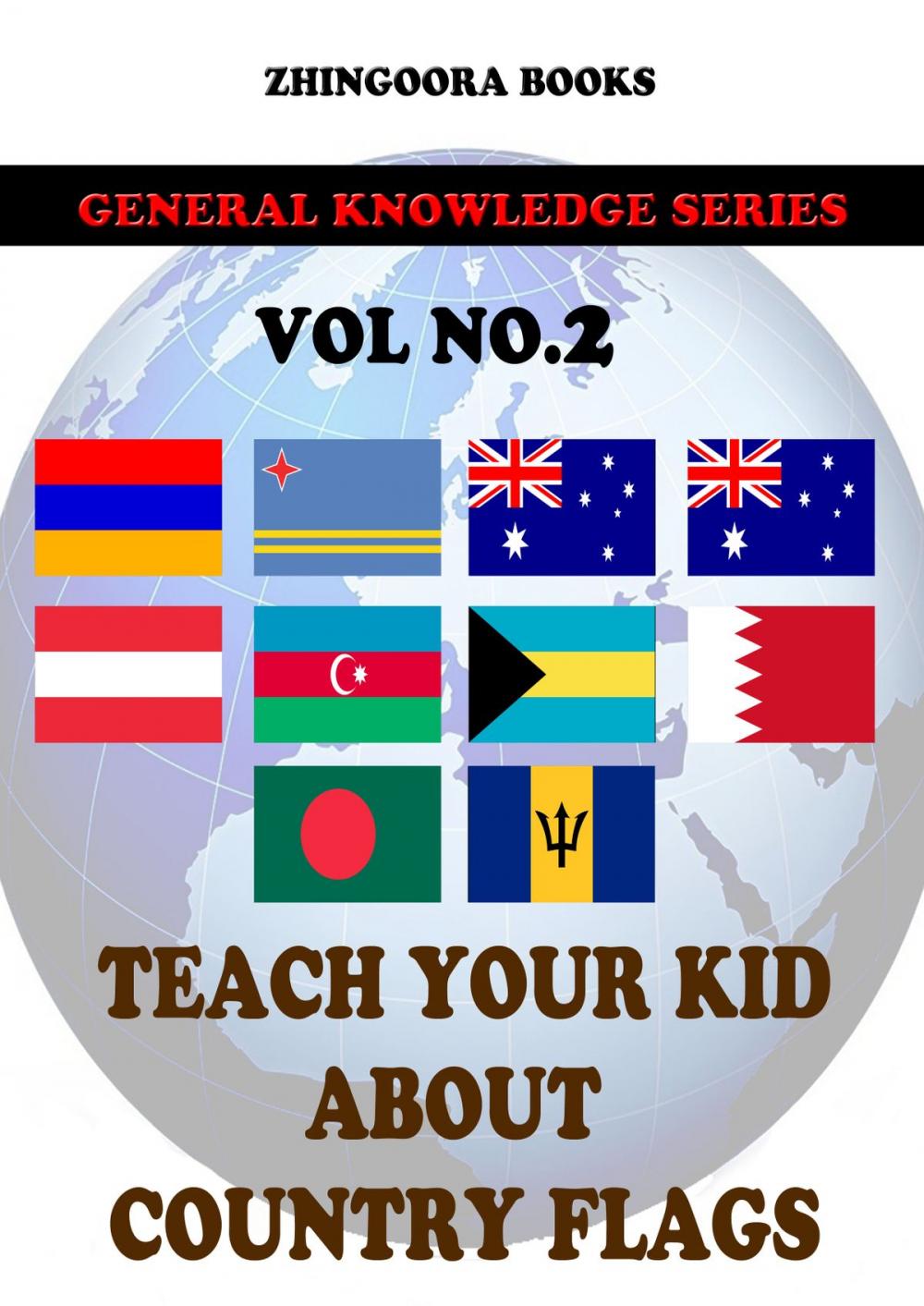 Big bigCover of Teach Your Kids About Country Flags [Vol 2]