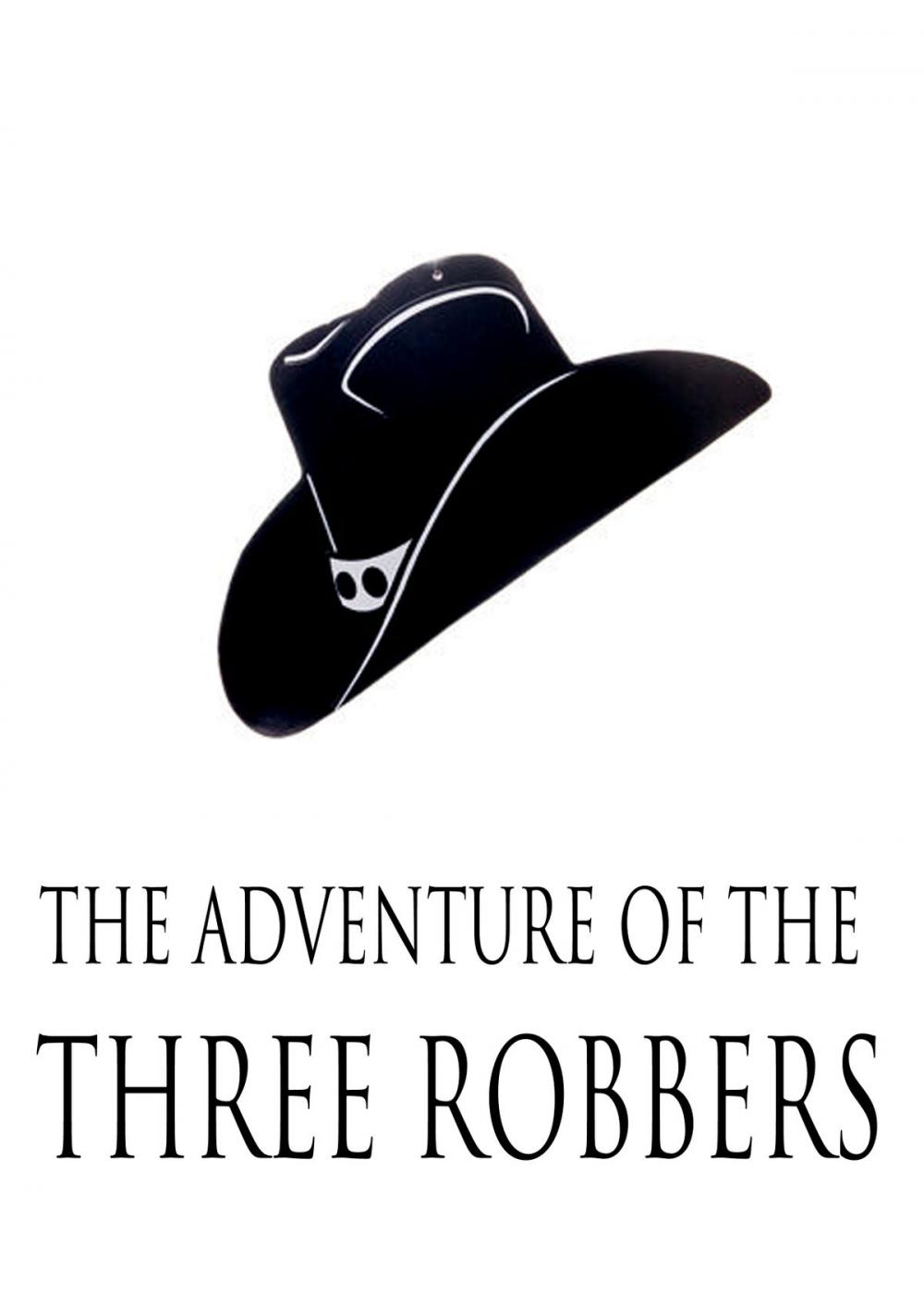 Big bigCover of The Adventure Of The Three Robbers