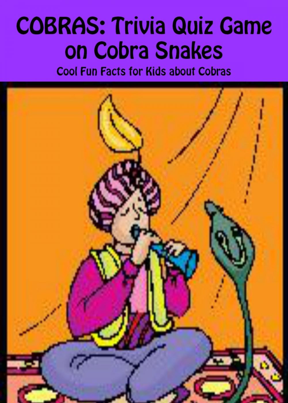 Big bigCover of Cobras: Trivia Quiz Game on Cobra Snakes