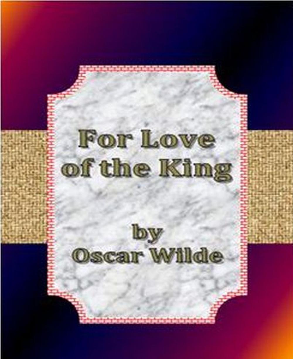 Big bigCover of For Love of the King