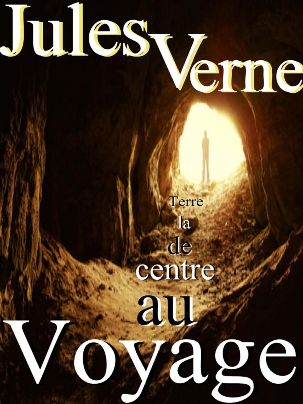 Big bigCover of Voyage au centre de la terre