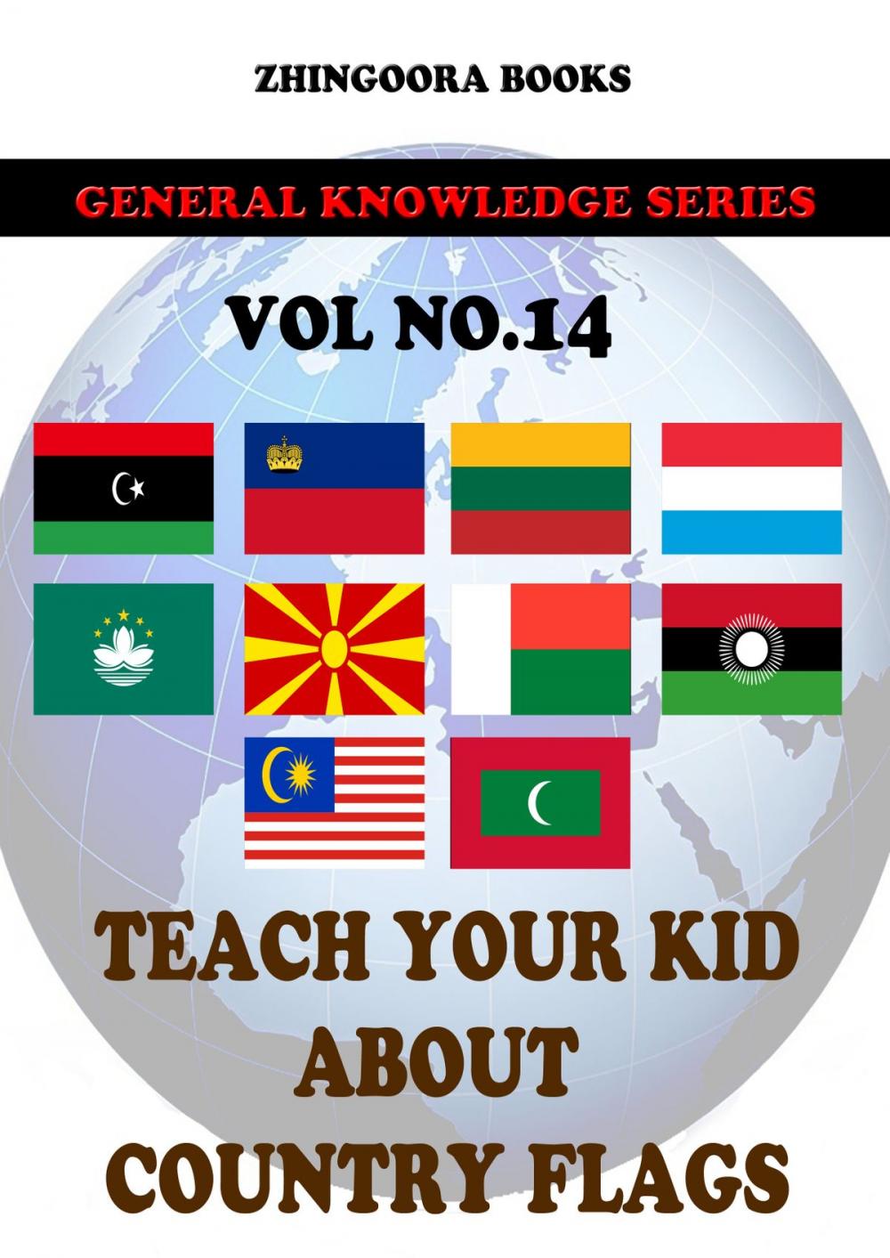 Big bigCover of Teach Your Kids About Country Flags [Vol 14]