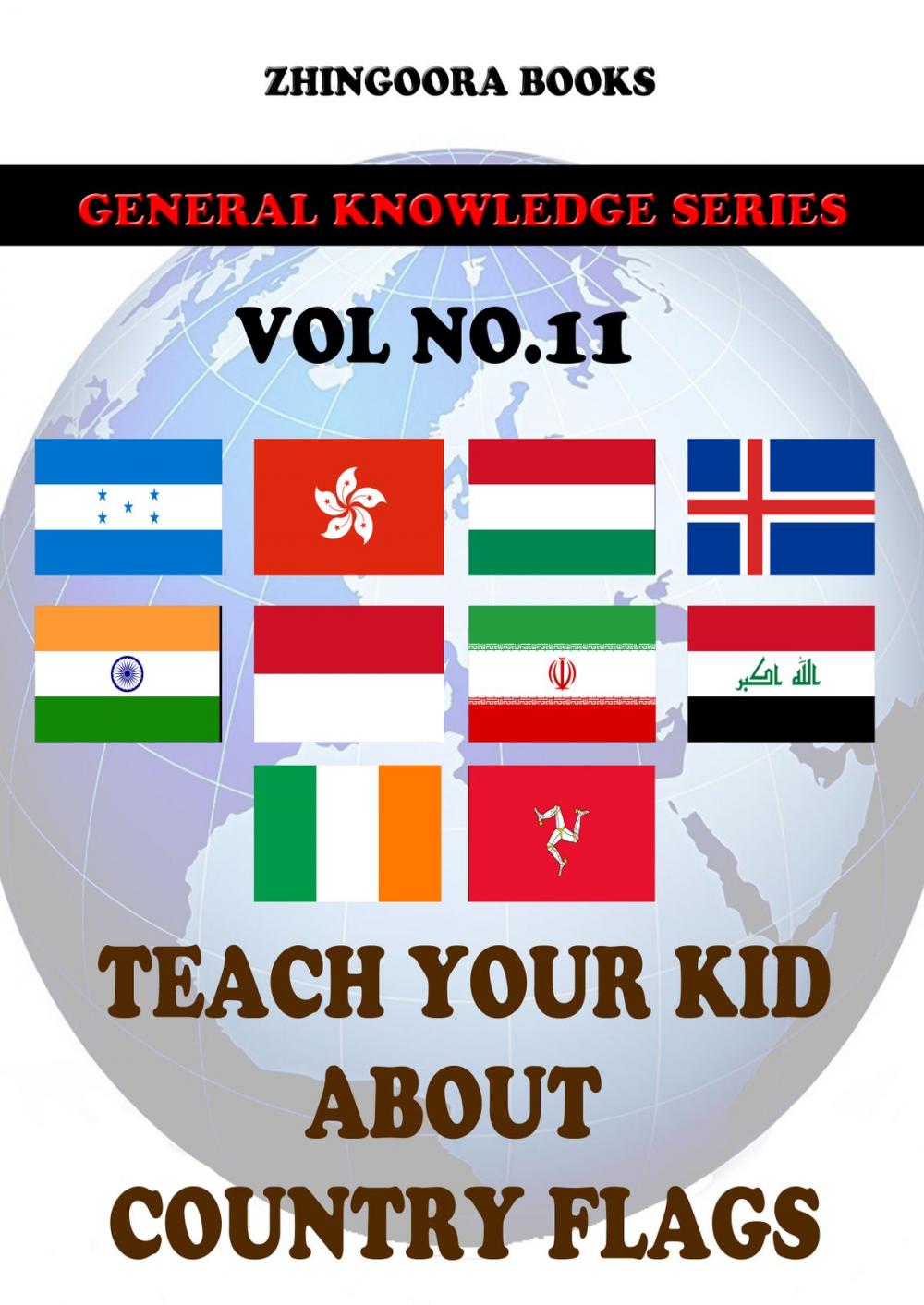 Big bigCover of Teach Your Kids About Country Flags [Vol 11]