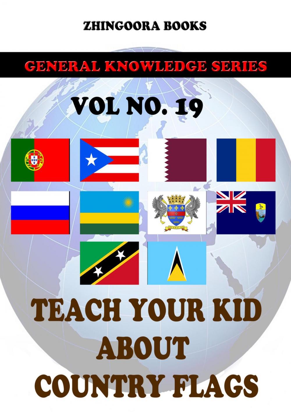 Big bigCover of Teach Your Kids About Country Flags [Vol 19]