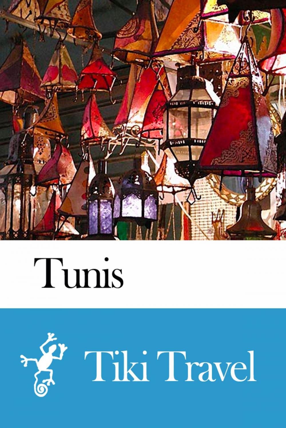 Big bigCover of Tunis (Tunisia) Travel Guide - Tiki Travel